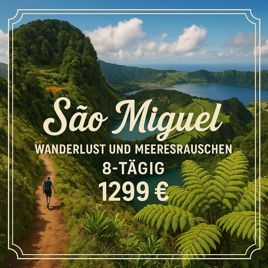 Rundreisen Portugal - Azoren: São Miguel: Wanderlust und Meeresrauschen 8-tägig inkl. Flüge 4-Sterne-Hotel mit Frühstück Inkl. 3 geführte Wander